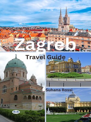 cover image of Zagreb Travel Guide